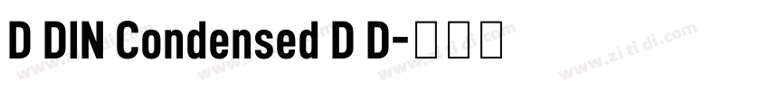 D DIN Condensed D D字体转换